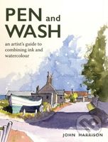 Pen and Wash (An artist’s guide to combining ink and watercolour) - kniha z kategorie Zdraví a životní styl