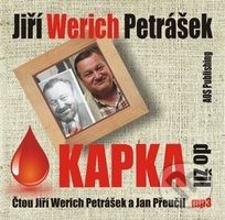 Kapka do žil - Jiří Werich Petrášek - audiokniha z kategorie Beletrie