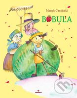 Bobuľa - Margit Garajszki, Hana Naglik (ilustrátor) - kniha z kategorie Pro děti