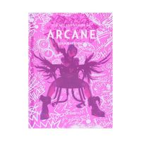 The Art and Making of Arcane (Gaming)