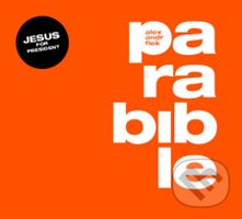Parabible (Tisková zpráva o našem prezidentovi Ježíši z Nošovic) - audiokniha z kategorie Beletrie