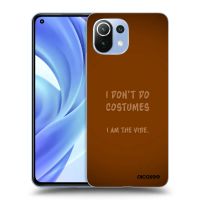 Silikónový prehľadný obal pre Xiaomi Mi 11 - I don´t do costumes