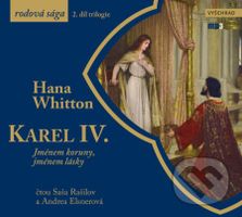 Karel IV. (Jménem koruny, jménem lásky) - Hana Whitton - audiokniha z kategorie Společenská beletrie