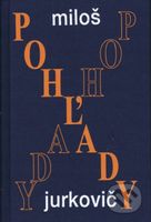 Pohľady - Miloš Jurkovič - kniha z kategorie Beletrie