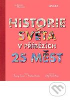 Historie světa v příbězích 25 měst - Tracey Turner, Andrew Donkin - kniha z kategorie Historie