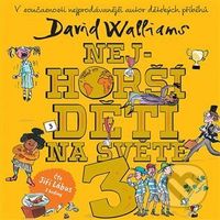 Nejhorší děti na světě 3 - David Walliams - audiokniha z kategorie Pro děti