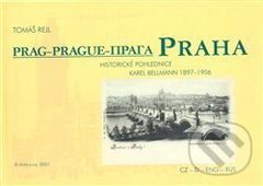 Praha (istorické pohlednice Karel Bellmann 1897-1906) - kniha z kategorie Sběratelství