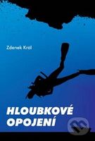 Hloubkové opojení - Zdenek Král - kniha z kategorie Životopisy