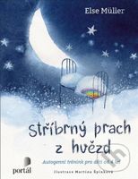 Stříbrný prach z hvězd (Autogenní trénink pro děti od 4 let) - kniha z kategorie Pohádky