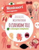 Moja prvá kniha o ľudskom tele (Montessori: Svet úspechov) - kniha z kategorie Pro děti