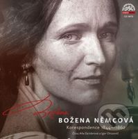 Božena Němcová Korespondence 1944-1862 - Božena Němcová, Aňa Geislerová, Igor Orozovič - audiokniha z kategorie Životopisy