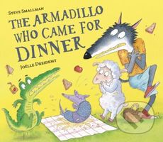 The Armadillo Who Came for Dinner - Steve Smallman - kniha z kategorie Pro děti