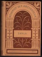 Sanin : román - Michail Petrovič Arcybašev (1925, Jos. R. Vilímek)