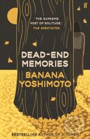 Dead-End Memories - Banana Yoshimoto - kniha z kategorie Beletrie