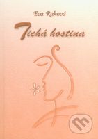Tichá hostina - Eva Raková - kniha z kategorie Poezie