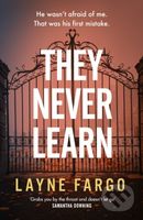 They Never Learn - Layne Fargo