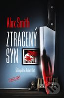 Ztracený syn - Alex Smith - kniha z kategorie Detektivky, thrillery a horory