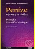 Peníze,výnosy a rizika (2. vydání) - Martin Hlušek, Pavel Kohout - kniha z kategorie Investování