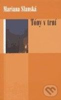 Tóny v trní - Mariana Slanská Klúz - kniha z kategorie Beletrie
