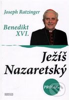 Ježíš Nazaretský 3. (Prolog: Příběhy Ježíšova dětství) - kniha z kategorie Knihy o Bibli