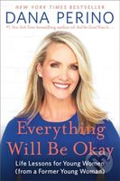 Everything Will Be Okay (Life Lessons for Young Women (from a Former Young Woman)) - kniha z kategorie Psychologie