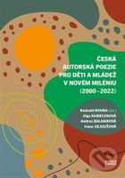 Česká autorská poezie pro děti a mládež v novém miléniu (2000-2022) - kniha z kategorie Literární věda
