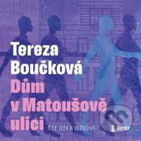 Dům v Matoušově ulici - Tereza Boučková - audiokniha z kategorie Společenská beletrie