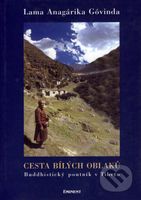 Cesta bílých oblaků (Buddhistický poutník v Tibetu) - kniha z kategorie Buddhismus