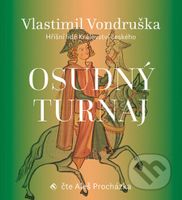 Osudný turnaj - Vlastimil Vondruška - audiokniha z kategorie Detektivky, thrillery a horory