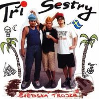 Tři Sestry: Švédská trojka  LP - Tři Sestry