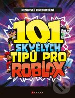 101 skvělých tipů pro Roblox (Nezávislá a neoficiální příručka) - kniha z kategorie Multimédia