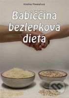 Babiččina bezlepková dieta - Kristína Pleskačová - kniha z kategorie Diety a zdravá výživa