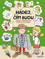 Hádej, čím budu - Zuzana Pospíšilová, Libor Drobný (ilustrátor) - kniha z kategorie Hádanky a říkanky