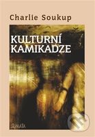 Kulturní kamikadze - Charlie Soukup, Zdeněk Smýkal (ilustrátor) - kniha z kategorie Beletrie