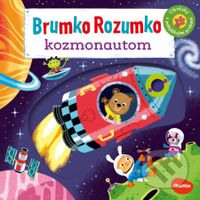 Brumko Rozumko kozmonautom - Benji Davies (ilustrátor), Benji Davies - kniha z kategorie Naučné knihy