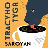 Tracyho tygr - William Saroyan