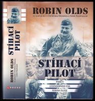 Stíhací pilot : paměti legendárního esa Robina Oldse - Robin Olds (2019, CPress)