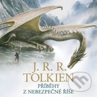 Příběhy z nebezpečné říše - J.R.R. Tolkien