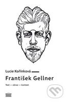 František Gellner (Text – obraz – kontext) - Lucie Kořínková - kniha z kategorie Beletrie