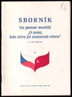 O zemi, kde zítra již znamená včera : 11. ročník 1984/1985 : sborník na pomoc soutěži (1984, ČÚV SČSP)