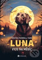 Luna vyje na měsíc - Kolektiv - kniha z kategorie Beletrie pro děti