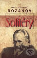 Solitéry - Vasilij Vasilievič Rozanov - kniha z kategorie Životopisy