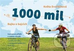 1000 mil (Bajka o bajcích) - Květa Dvořáčková - kniha z kategorie Cestopisy z Evropy