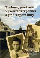 Trafouš, páskové, Vyšehradští jezdci a jiné vzpomínky - kniha z kategorie Historie