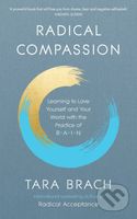 Radical Compassion (Learning to Love Yourself and Your World with the Practice of RAIN) - kniha z kategorie Ezoterika