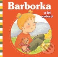 Barborka a jej radosti - Aline de Pétigny, Nancy Delvaux - kniha z kategorie Beletrie pro děti