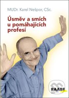 Úsměv a smích u pomáhajících profesí - Karel Nešpor - kniha z kategorie Sociologie
