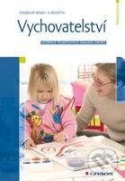 Vychovatelství (Učebnice teoretických základů oboru) - kniha z kategorie Sociální pedagogika a vychovatelství