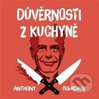 Důvěrnosti z kuchyně - Anthony Bourdain - audiokniha z kategorie Beletrie