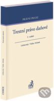 Trestní právo daňové. 2. vydání - Ondřej Lichnovský, Jan Vučka, Lukáš Křístek - kniha z kategorie Právo